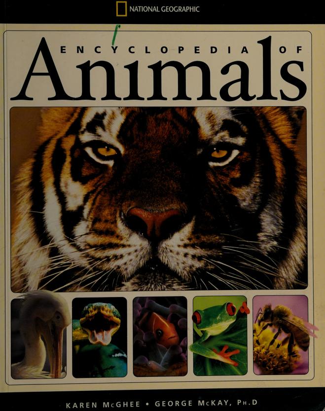 Encyclopedia of animals : McGhee, Karen : Free Download, Borrow, and  Streaming : Internet Archive